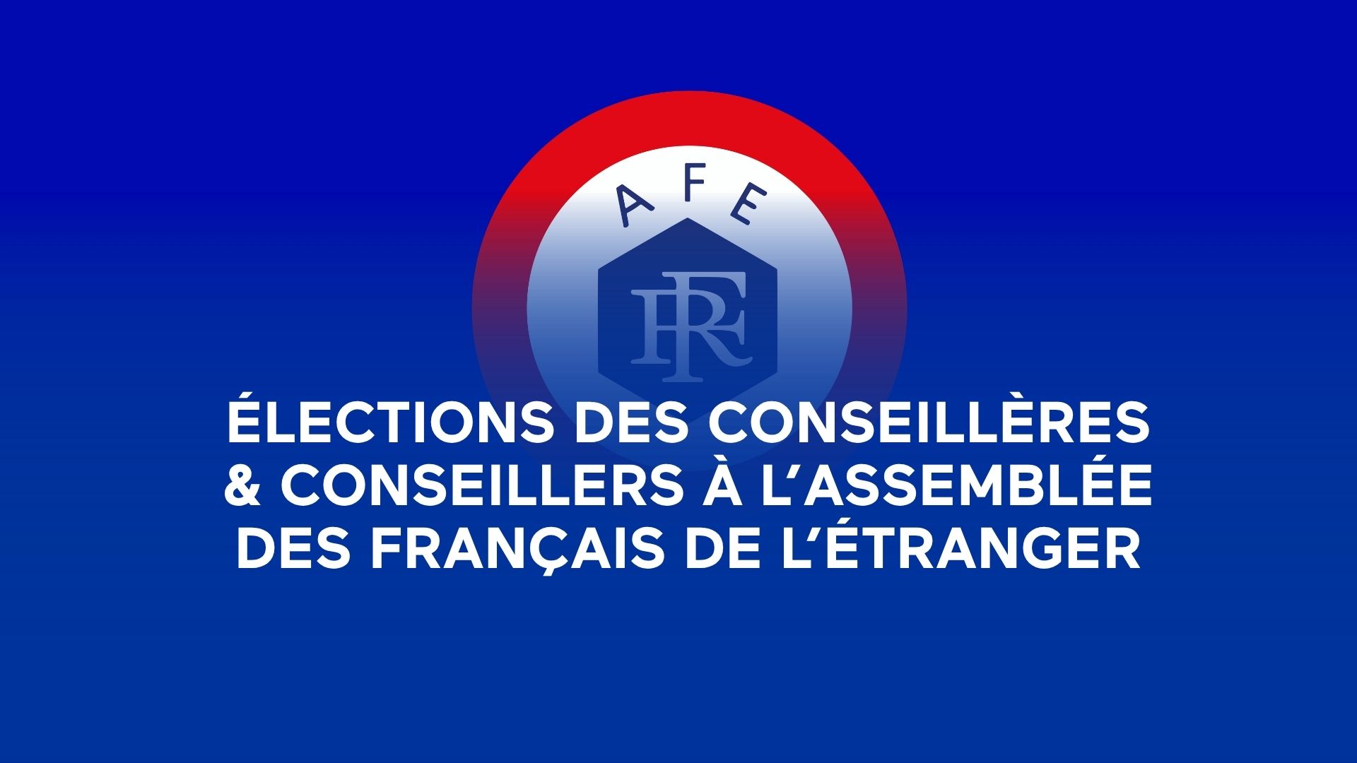 Élections à l’AFE : sept élus Renaissance pour porter la voix des Français de l’étranger